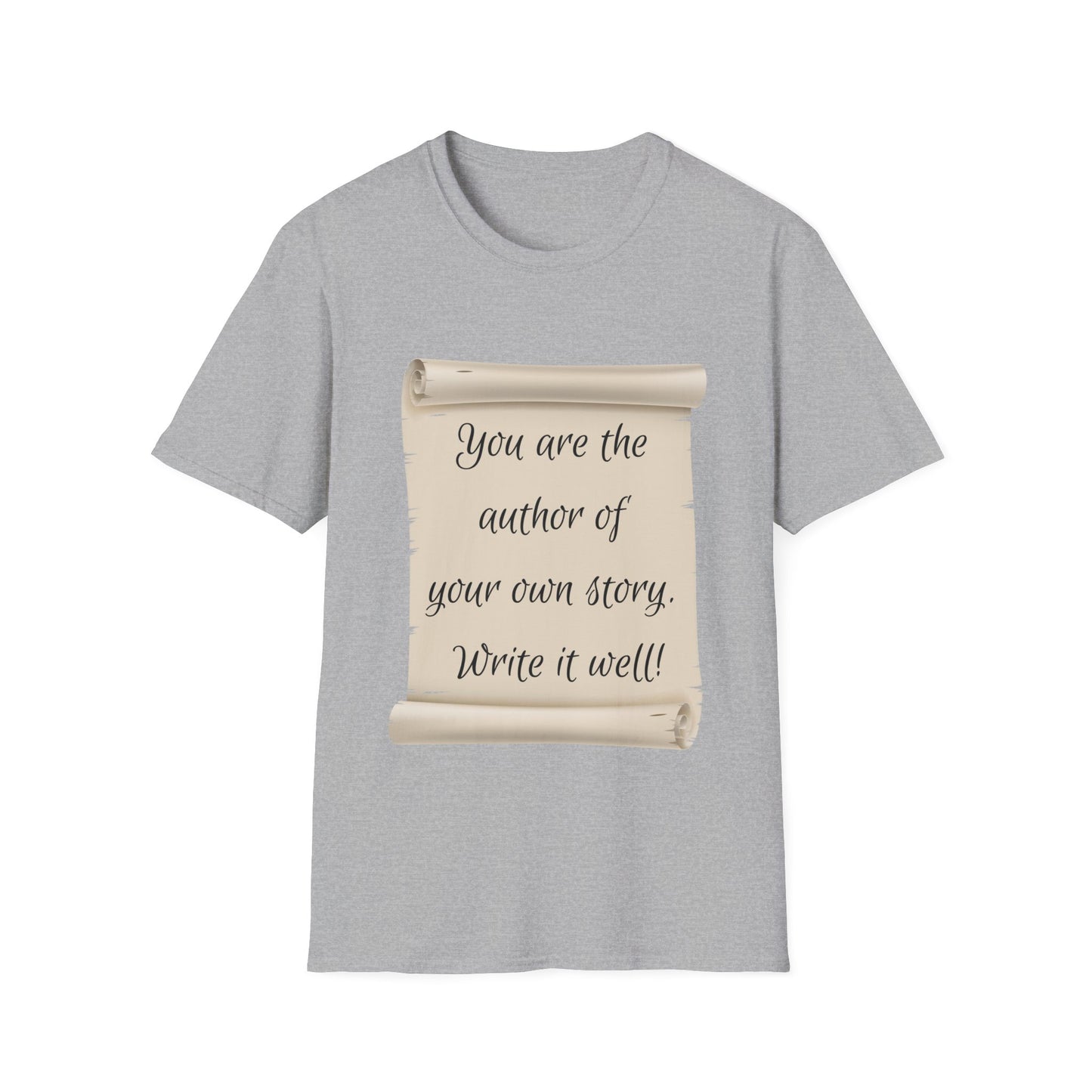 "You Are The Author of Your Own Story" Unisex Softstyle T-Shirt