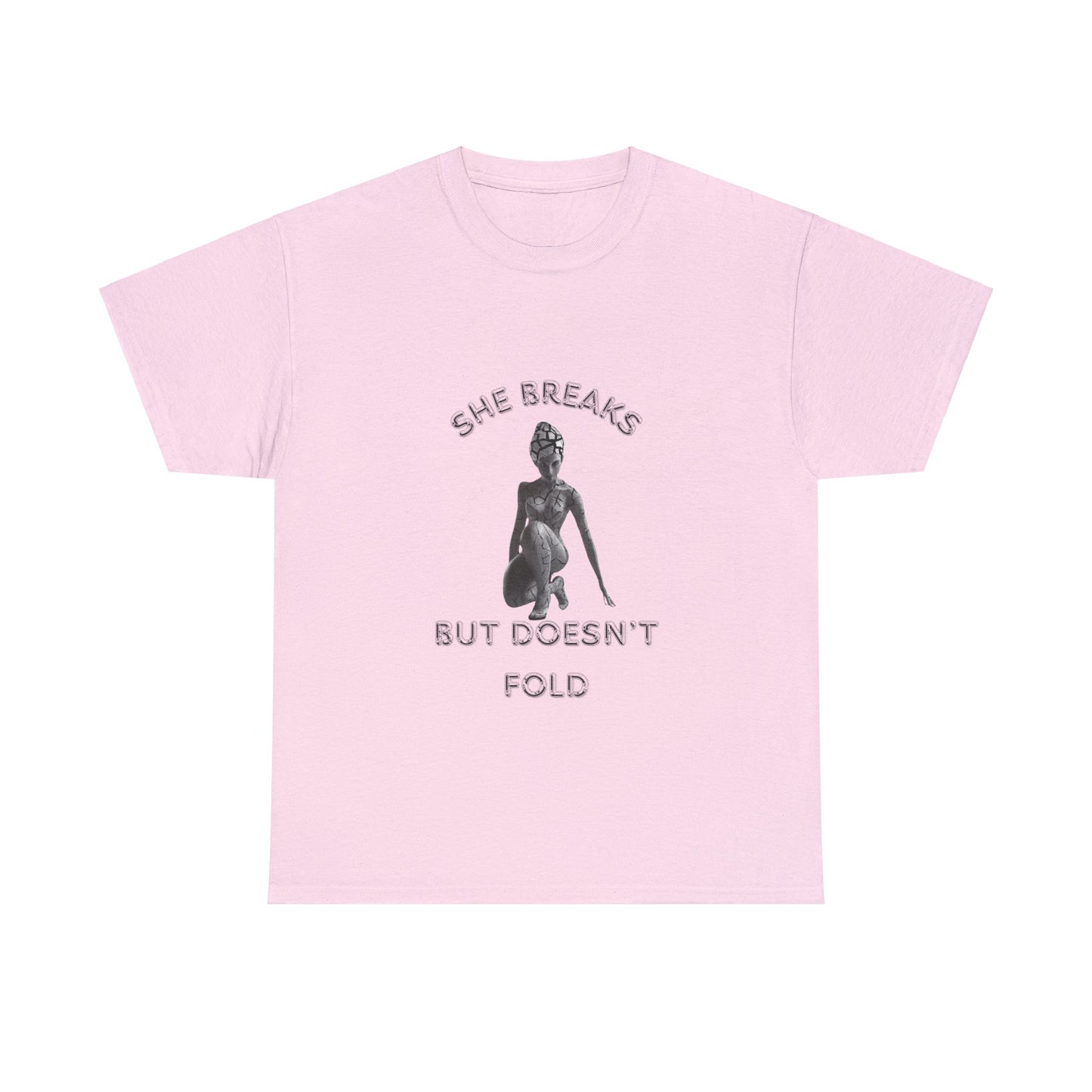 Lyfekod Apparels' "She Breaks, But Doesn't Fold" Unisex Heavy Cotton Tee