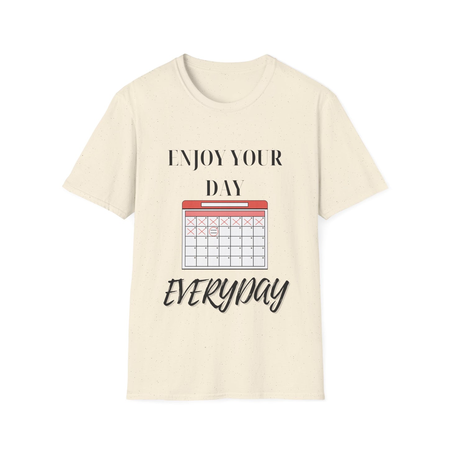 "Enjoy Your Day Everyday" Unisex Softstyle T-Shirt