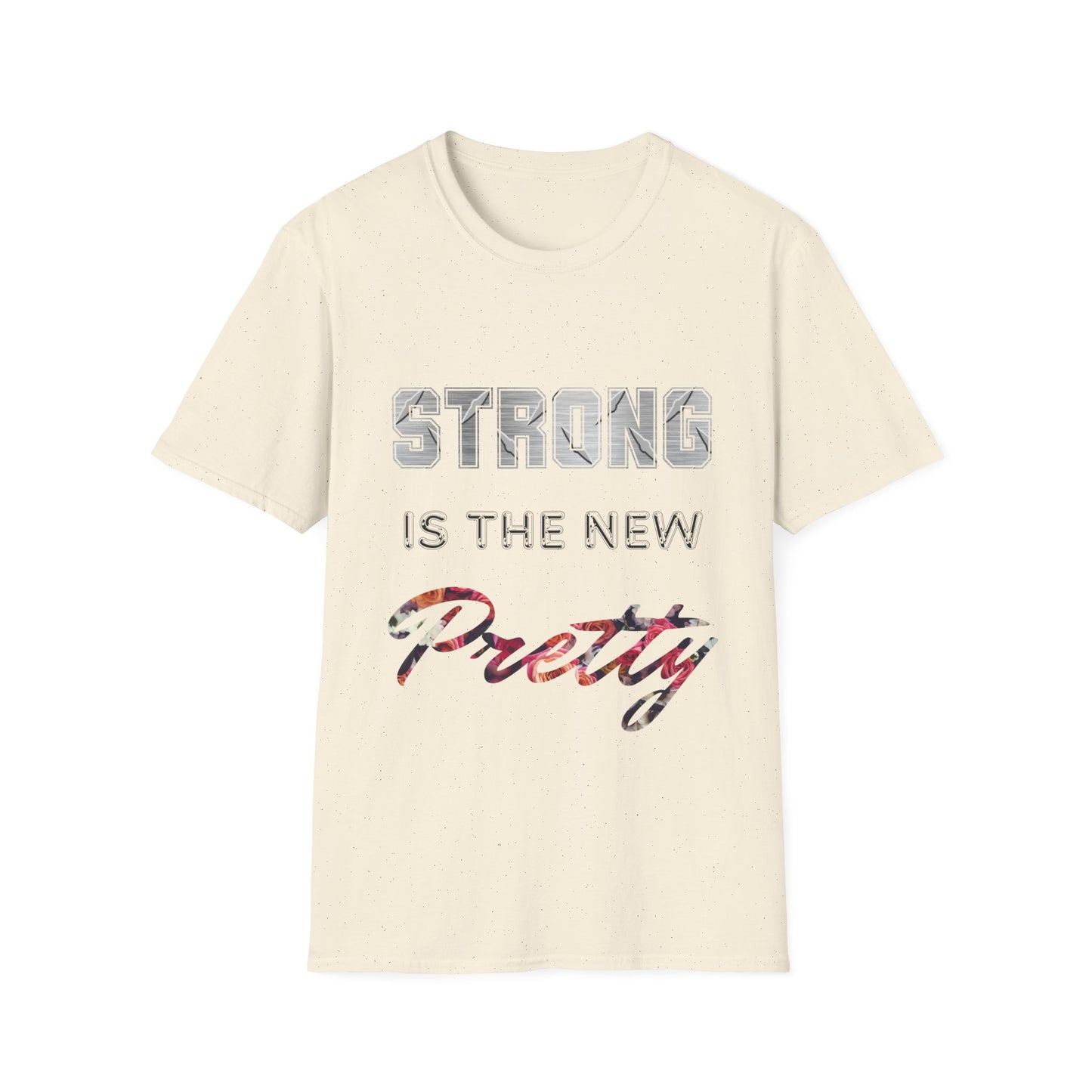 "Strong is the New Pretty" Unisex Softstyle T-Shirt