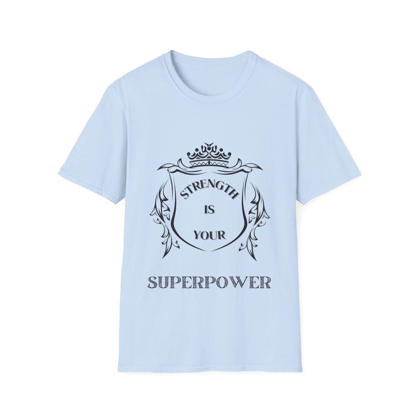 "Strength is Your Superpower" Unisex Softstyle T-Shirt