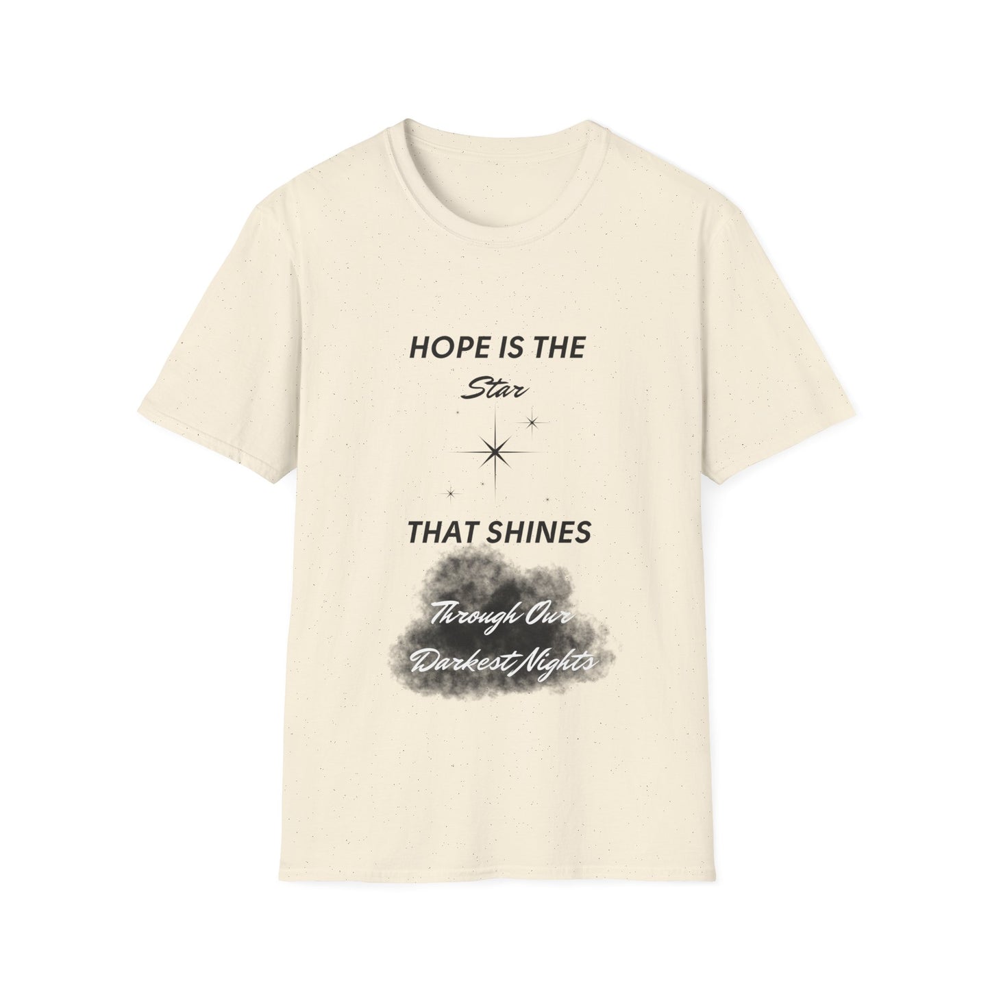 "Hope is the Star That Shines Through Our Darkest Nights" Unisex Softstyle T-Shirt