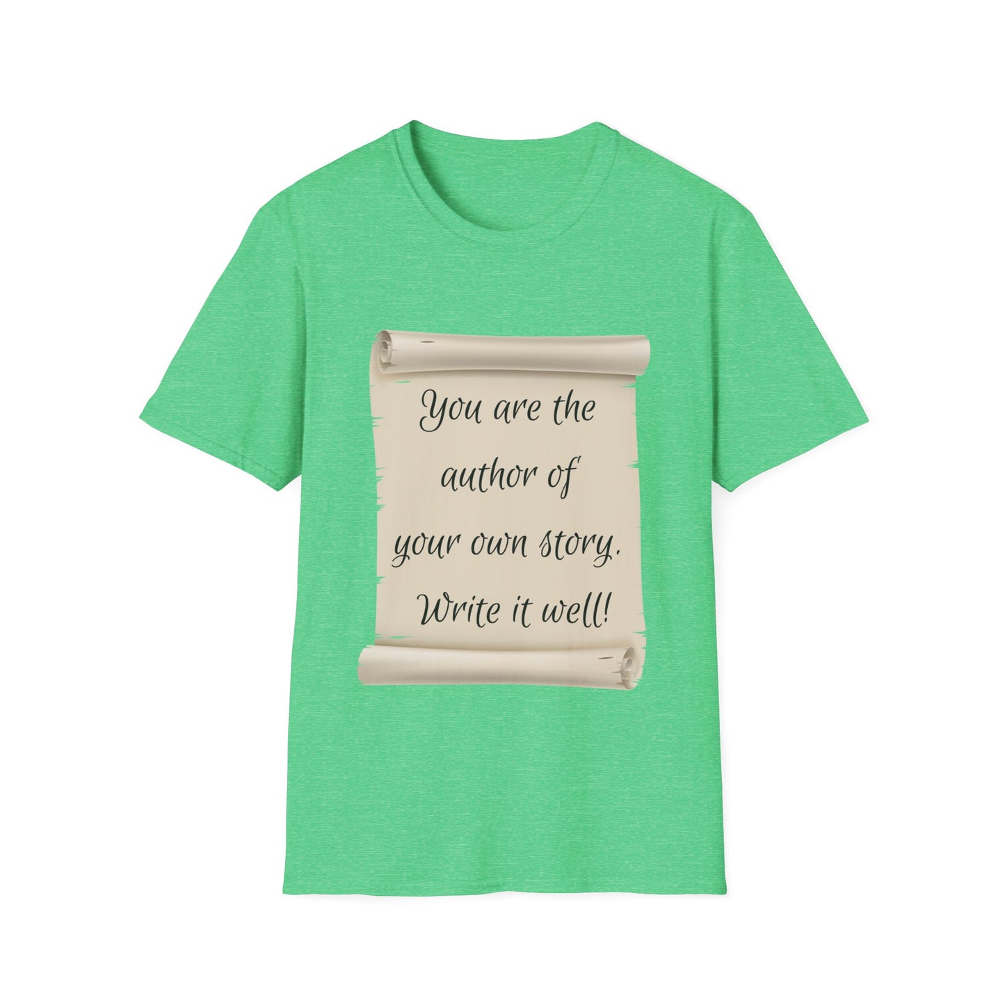 "You Are The Author of Your Own Story" Unisex Softstyle T-Shirt