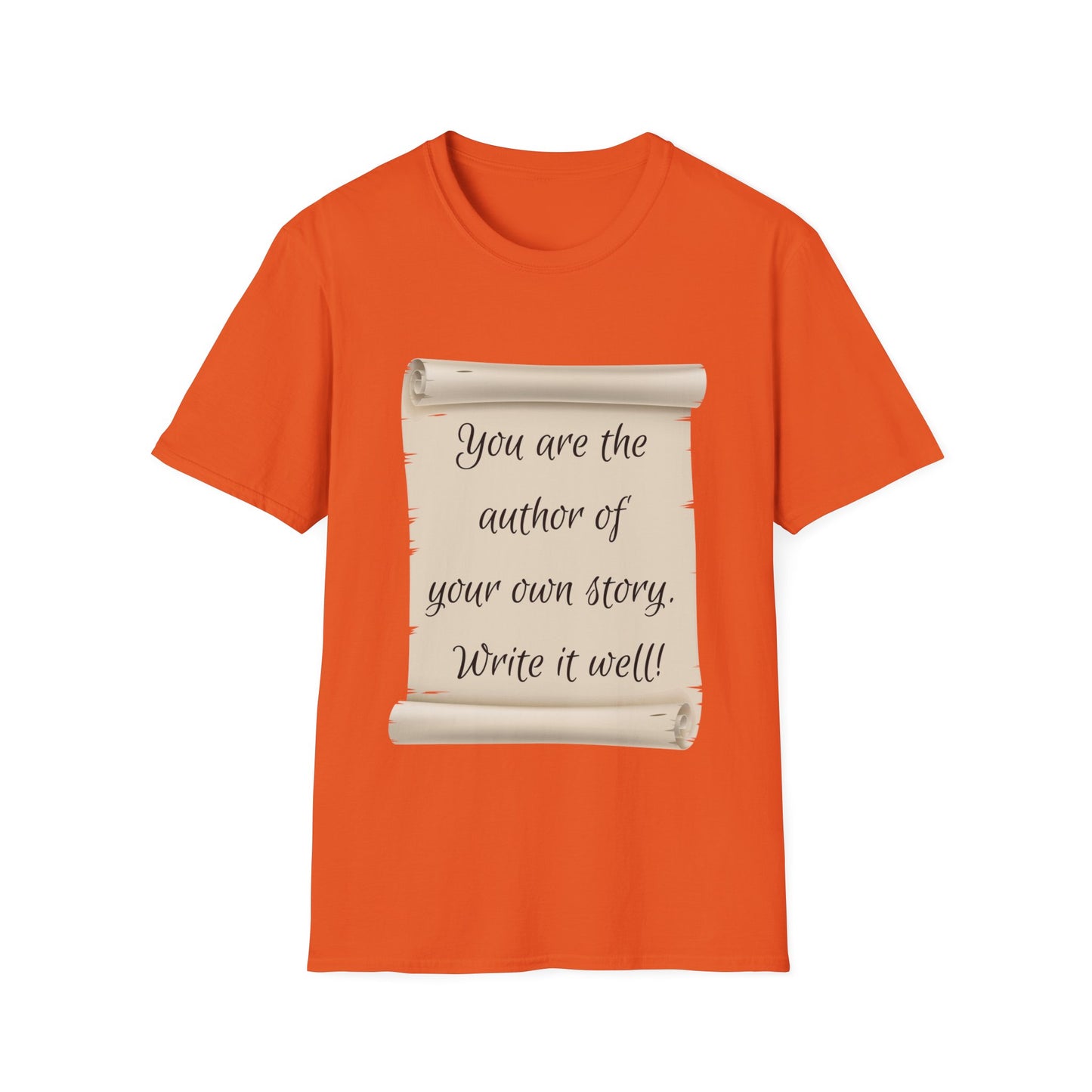 "You Are The Author of Your Own Story" Unisex Softstyle T-Shirt