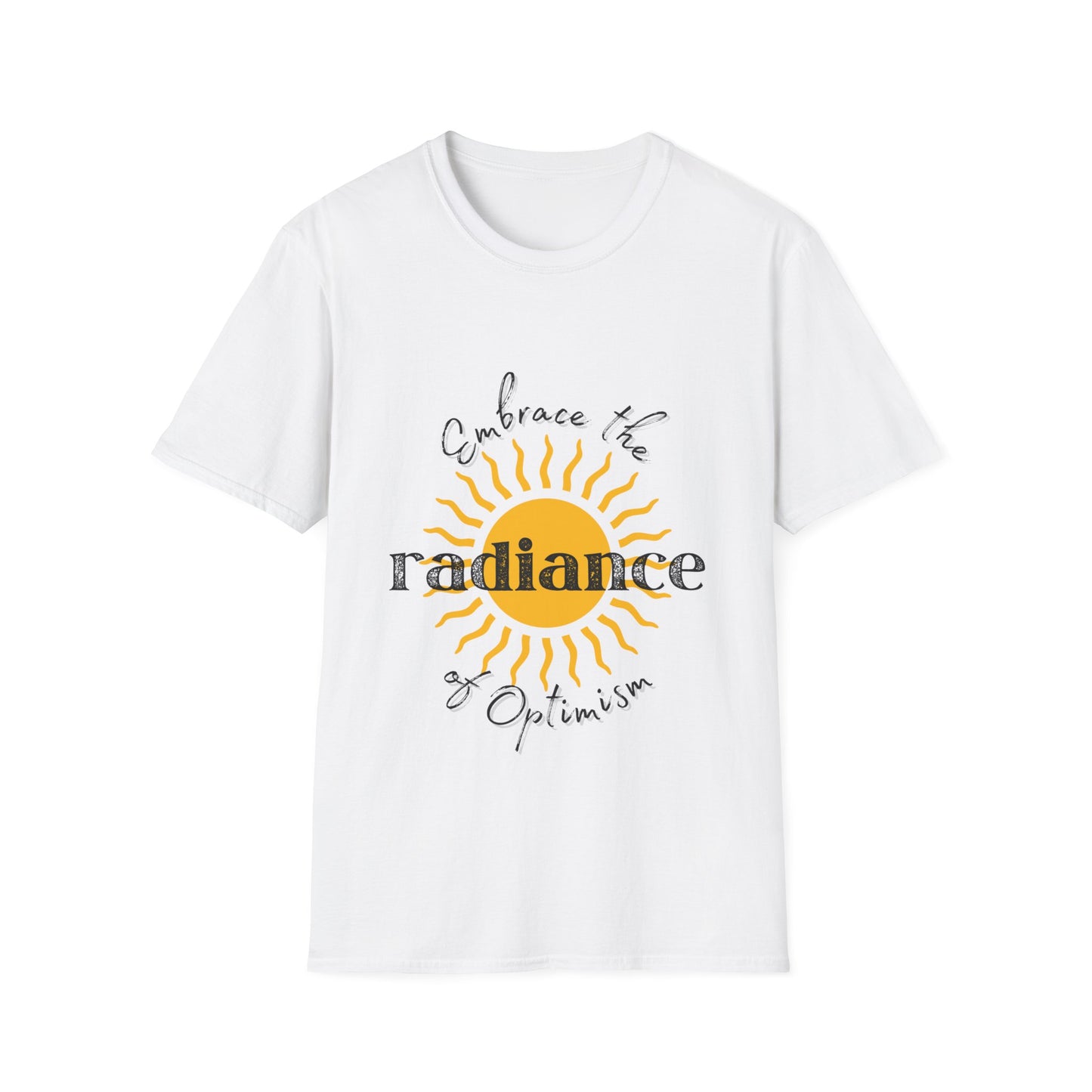 "Embrace the Radiance of Optimism" Unisex Softstyle T-Shirt