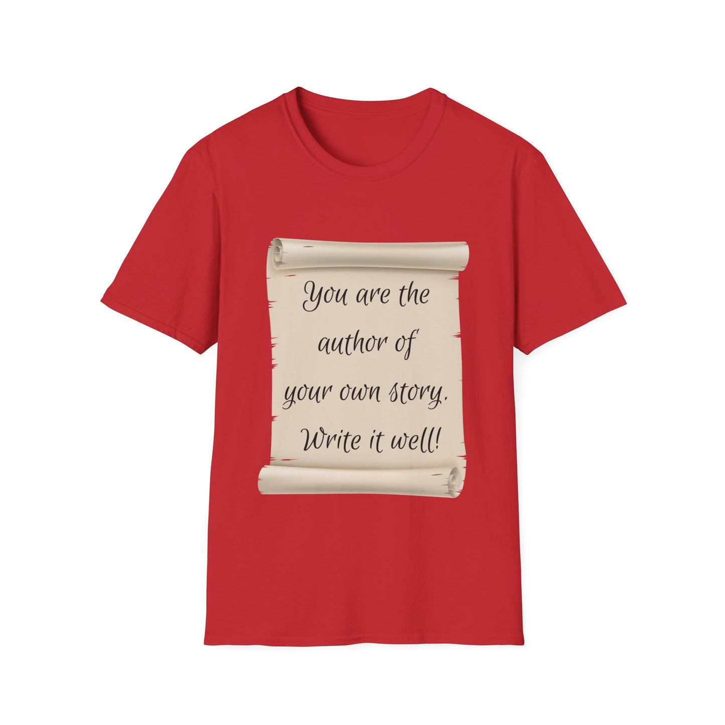 "You Are The Author of Your Own Story" Unisex Softstyle T-Shirt