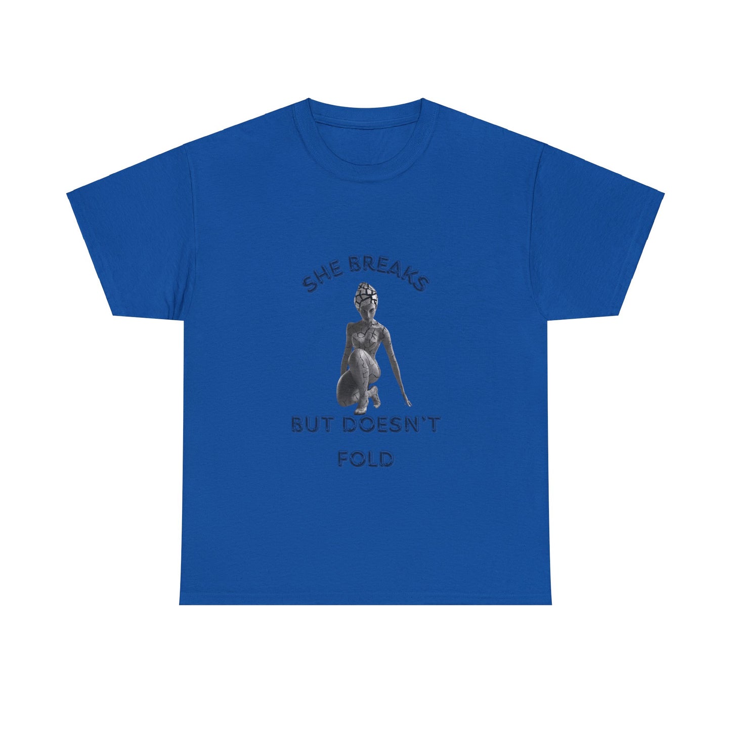 Lyfekod Apparels' "She Breaks, But Doesn't Fold" Unisex Heavy Cotton Tee