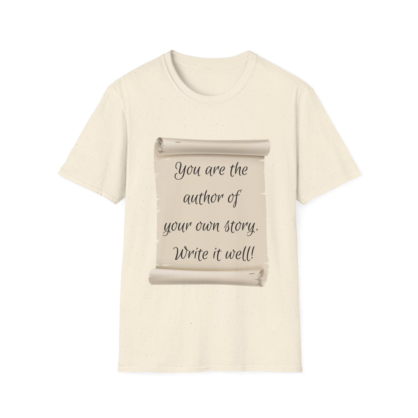 "You Are The Author of Your Own Story" Unisex Softstyle T-Shirt