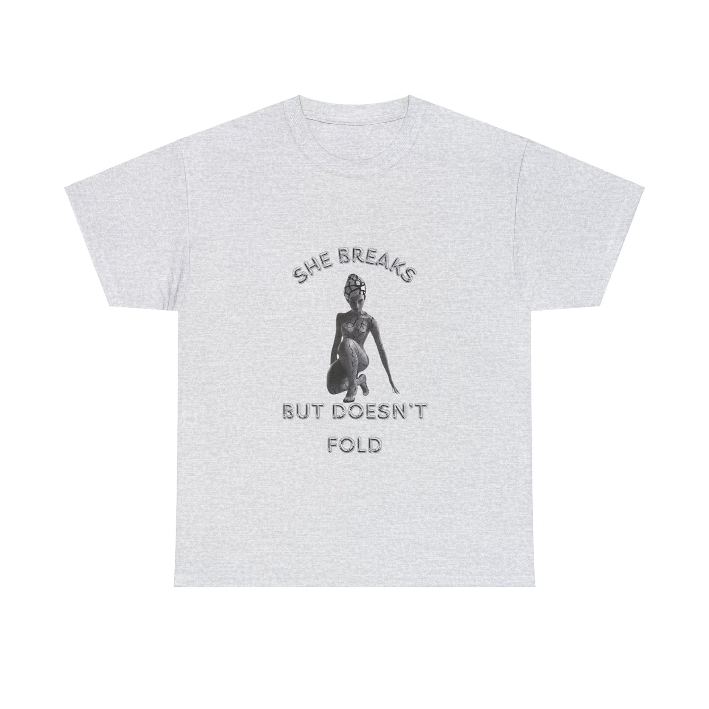 Lyfekod Apparels' "She Breaks, But Doesn't Fold" Unisex Heavy Cotton Tee