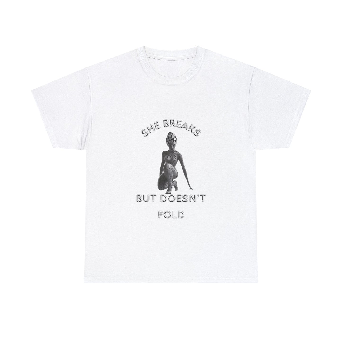 Lyfekod Apparels' "She Breaks, But Doesn't Fold" Unisex Heavy Cotton Tee